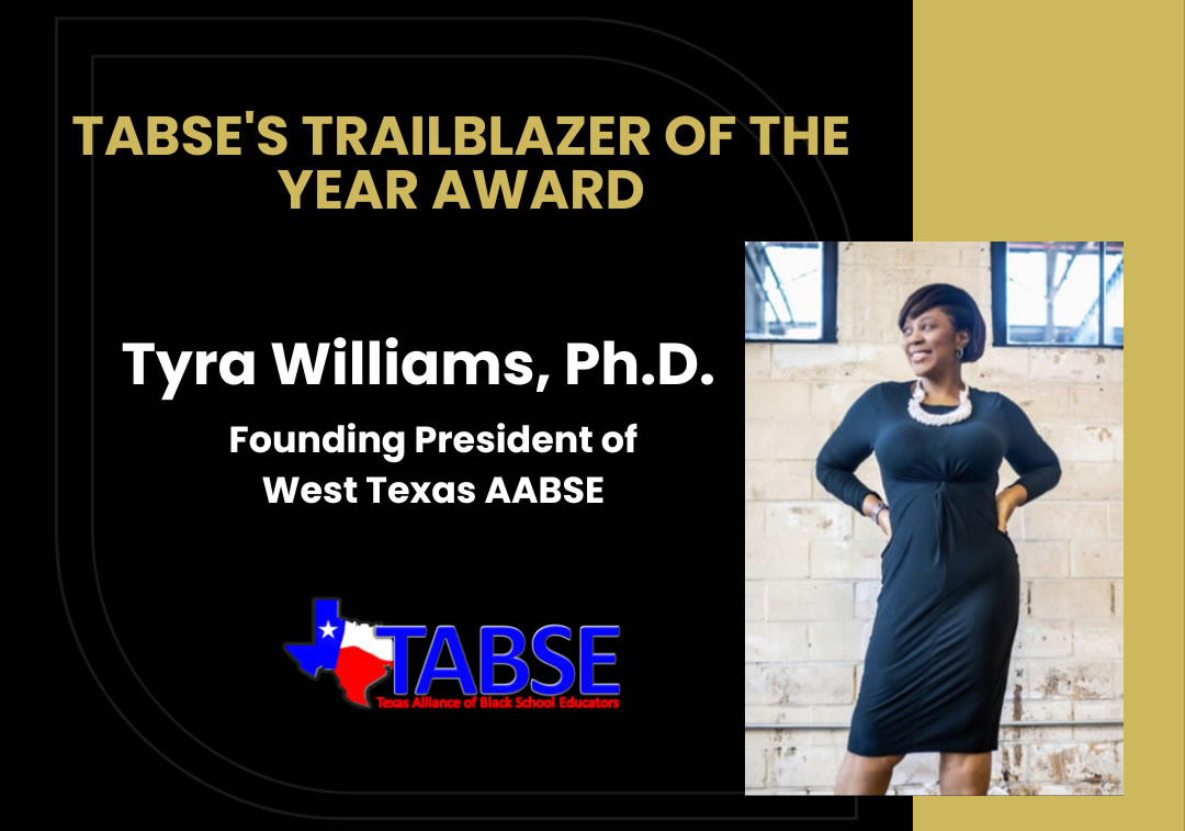 TABSEs Trailblazer-of-the-Year Award - Tyra Williams, Ph.D.